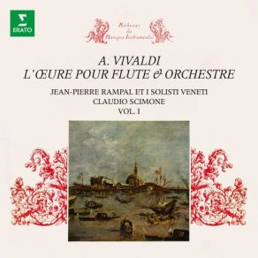 Download track Flute Concerto In D Major, RV 429- II. Largo Jean - Pierre Rampal, I Solisti Veneti, Claudio Scimone