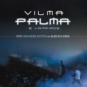 Download track Verano Traidor (En Vivo) Vilma Palma E Vampiros