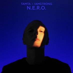 Download track N. E. R. O. ΤΑΜΤΑ, IAMSTRONG