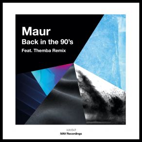 Download track Back In The 90's (Themba Remix) MaurThemba