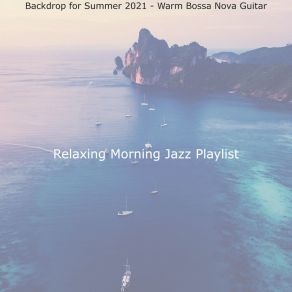 Download track Breathtaking Music For Coffee Shops Relaxing Morning Jazz Playlist