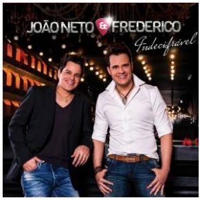 Download track Hoje Eu Quero Te Amar João Neto E FredericoDavid, Del Vecchio