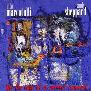 Download track Waves And Wind Rita Marcotulli, Andy Sheppard