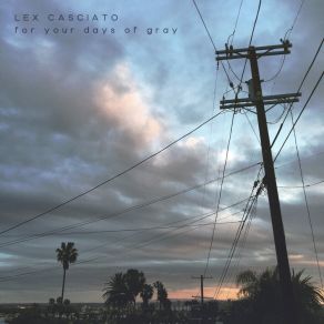 Download track May I Never Take You For Granted Lex Casciato