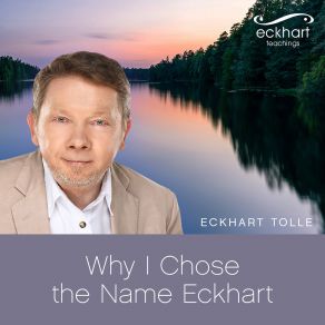 Download track Adopting A Spiritual Name Eckhart Tolle