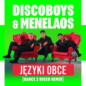 Download track Języki Obce (Dance 2 Disco Extended Remix) The Discoboys