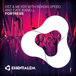 Download track Fortress (Original Mix) Ost & Meyer, Ronski Speed, Cate Kanell