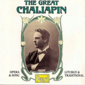 Download track 10. Song Of The Flea Mussorgsky Feodor Chaliapin