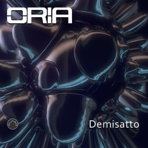 Download track Demisatto (Underground Mix) Oria