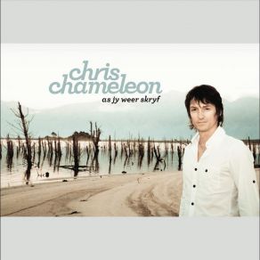 Download track As Jy Weer Skryf Chris Chameleon