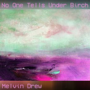 Download track The Celebrated Theater Melvin Drew