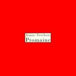 Download track Ptomaine 27 Asmus Tietchens