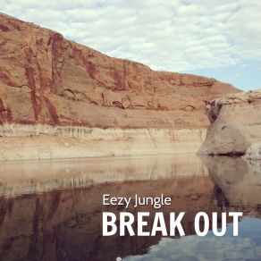 Download track Break Eezy Jungle