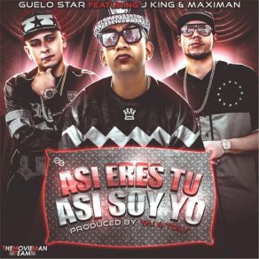 Download track Asi Eres Tu Asi Soy Yo (J King & Maximan) Guelo Star