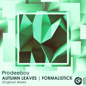 Download track Formalistick (Original Mix) Prodeeboy