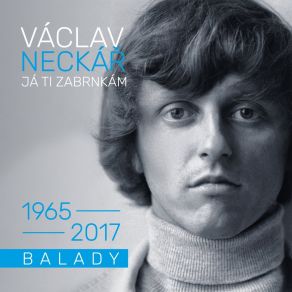 Download track Chci Tě Líbat (When I Need You) Václav NeckářJosef Vobruba, Petr Kolar, Taneční Orchestr Čs. Rozhlasu, Eduard Krecmar