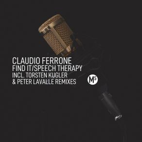 Download track Find It (Torsten Kugler Remix) Claudio FerroneTorsten Kugler