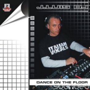 Download track Dance On The Floor (Original Radio Mix) J. Luis DJ