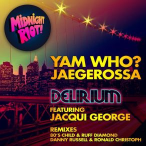 Download track Delirium (Danny Russell & Ronald Christoph Remix) Jacqui GeorgeDanny Russell