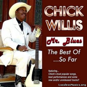 Download track I Wanna Funk Wid You Chick Willis