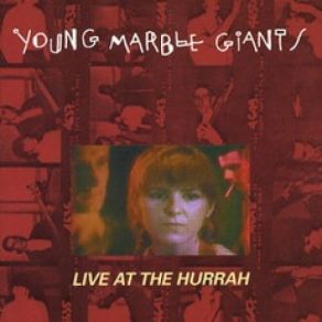 Download track N. I. T. A. Young Marble Giants