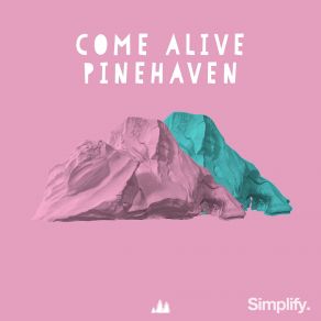 Download track Come Alive (Original Mix) PineHaven