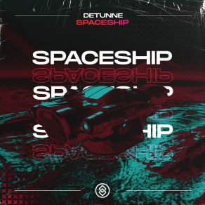 Download track Spaceship Detunne