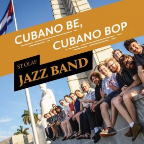 Download track Cubano Be, Cubano Bop St. Olaf Jazz Band