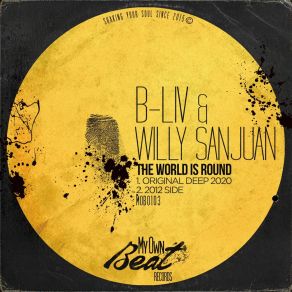 Download track The World Is Round (2012 Side) Willy SanJuan