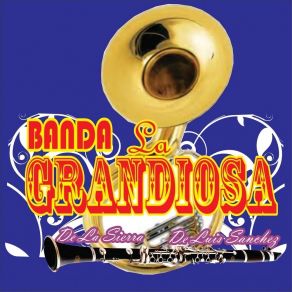 Download track El Ausente Banda La Grandiosa De La Sierra