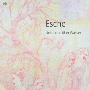 Download track Unter Und Über Wasser Esche