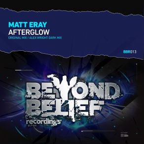 Download track Afterglow (Alex Wright Dark Mix) Matt Eray