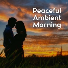 Download track Heyday Ambience, Pt. 9 Relaxing Morning Music