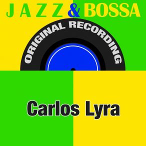 Download track Primiera Namorada (First Girlfriend) Carlos Lyra