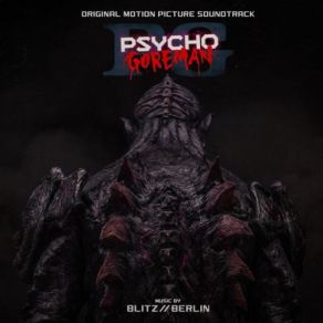 Download track Psycho Goreman's Theme Blitz