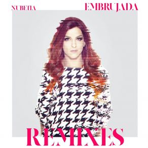 Download track Embrujada (Extended Fabulous Remix) Nubetia