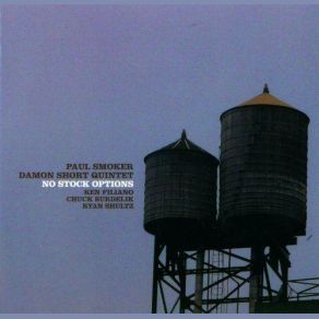 Download track Goodbye, David Paul Smoker, Damon Short Quintet