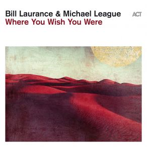 Download track Sant Esteve Bill Laurance, Michael League