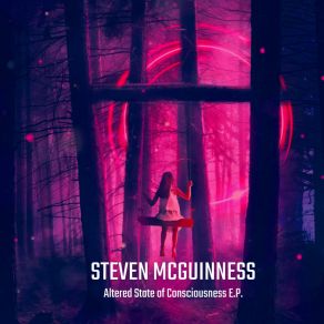 Download track Altered State Of Consciousness Steven McGuinness