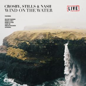 Download track Carry Me (Live) Crosby, Stills & Nash