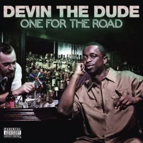 Download track I'm Just Gettin' Blowed Devin The Dude