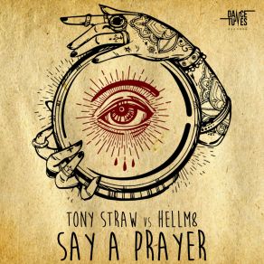 Download track Say A Prayer (Extended Mix) Tony Straw, Hellm8