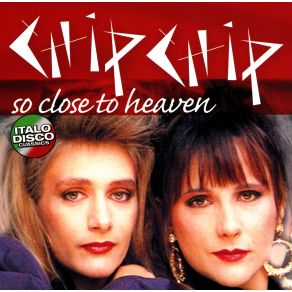 Download track So Close To Heaven Chip Chip