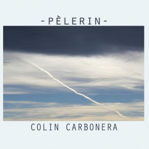 Download track Pelerin Colin Carbonera