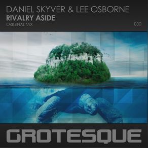 Download track Rivalry Aside (Original Mix) Lee Osborne, Daniel Skyver