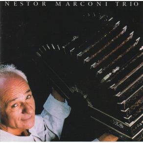 Download track La Última Cita Nestor Marconi Trio