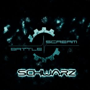 Download track Schwarz Battle Scream