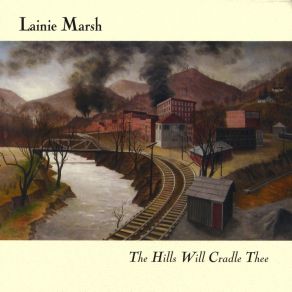 Download track Dream Of A Miner's Child Lainie Marsh