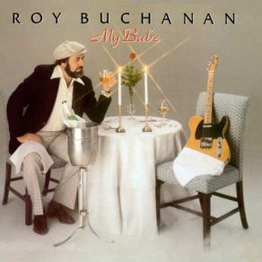 Download track Lack Of Funk Roy Buchanan