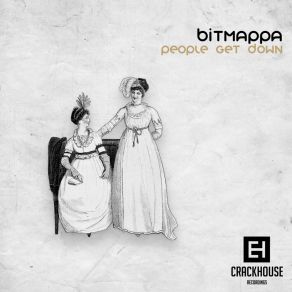 Download track People Wanna Get Down (Original Mix) Bitmappa